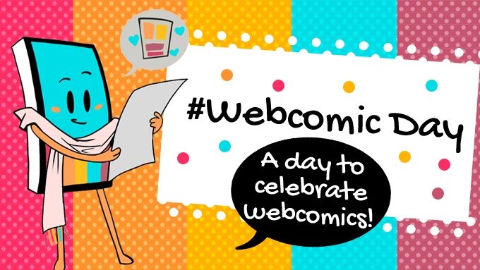 A colorful graphic that reads "#WebcomicDay, a day to celebrate webcomics!"